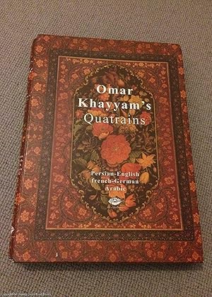 Omar Khayyam's Quatrains. In Persian, English, Arabic, German and French (slipcased Deluxe edition)