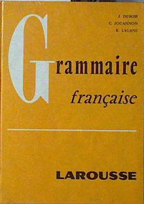 Seller image for Grammaire Francaise for sale by Almacen de los Libros Olvidados