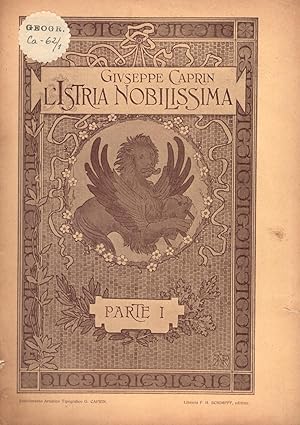 Bild des Verkufers fr L'ISTRIA NOBILISSIMA. 1905-1907. zum Verkauf von studio bibliografico pera s.a.s.