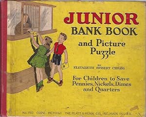 Seller image for Junior Bank Book and Picture Puzzle : For Children to Save Pennies, Nickels, Dimes and Quarters for sale by The Ridge Books