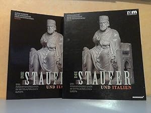 Die Staufer und Italien. Drei Innovationsregionen im mittelalterlichen Europa. Band 1: Essays. Ba...