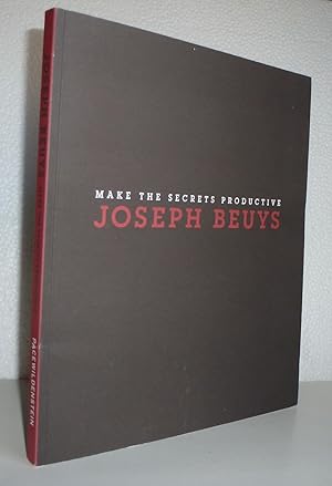 Seller image for Make the Secrets Productive : Joseph Beuys : Sculpture and Objects for sale by Sekkes Consultants