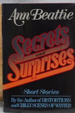 Seller image for Secrets and Surprises; The Burning House; What was Mine; The New Yorker (4 books of Short Stories--All signed by Ann Beattie) for sale by Classic First Editions-- IOBA