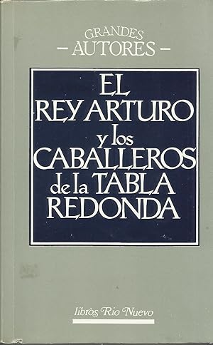 Imagen del vendedor de El Rey Arturo y Los Caballeros de La Tabla Redonda. a la venta por TU LIBRO DE OCASION