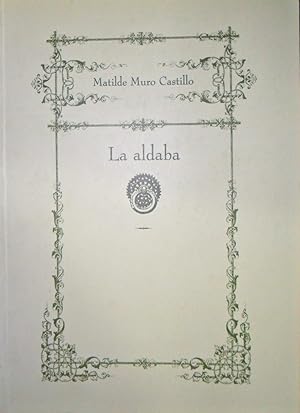 Imagen del vendedor de La Aldaba a la venta por La Bodega Literaria