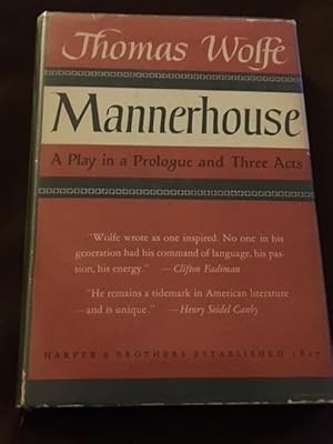 Mannerhouse: A Play in a Prologue and Three Acts.