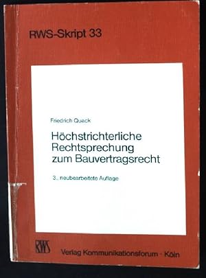 Imagen del vendedor de Hchstrichterliche Rechtsprechung zum Bauvertragsrecht RWS Skript 33 a la venta por books4less (Versandantiquariat Petra Gros GmbH & Co. KG)