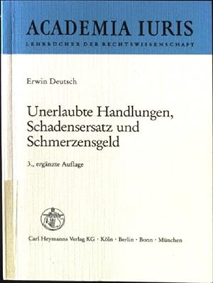 Seller image for Unerlaubte Handlungen, Schadensersatz und Schmerzensgeld. Academia iuris for sale by books4less (Versandantiquariat Petra Gros GmbH & Co. KG)