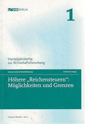 Seller image for Hhere "Reichensteuern" : Mglichkeiten und Grenzen. DIW Berlin. Vierteljahrshefte zur Wirtschaftsforschung ; Jg. 82,1. for sale by Fundus-Online GbR Borkert Schwarz Zerfa