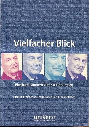 Bild des Verkufers fr Vielfacher Blick. Eberhard Lmmert zum 90. Geburtstag. zum Verkauf von Fundus-Online GbR Borkert Schwarz Zerfa