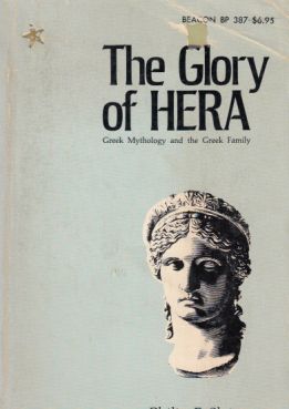 Bild des Verkufers fr The Glory of Hera. Greek Mythology and the Greek Family. zum Verkauf von Fundus-Online GbR Borkert Schwarz Zerfa