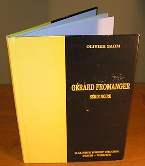 Seller image for GRARD FROMANGER ; SRIE NOIRE for sale by Librairie Montral