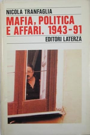 Seller image for Mafia, politica e affari. 1943-91. for sale by FIRENZELIBRI SRL