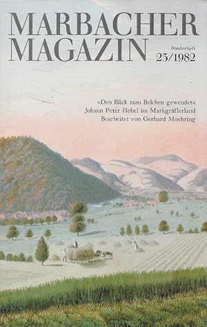 Image du vendeur pour Den Blick zum Belchen gewendet : Johann Peter Hebel im Markgrflerland ; [fr d. Ausstellung im Museum am Burghof, Lrrach]. [Erarb. in Verbindung mit Thomas Scheuffelen. Dt. Schillerges., Marbach am Neckar] / Marbacher Magazin ; 23 : Sonderheft mis en vente par Versandantiquariat Nussbaum