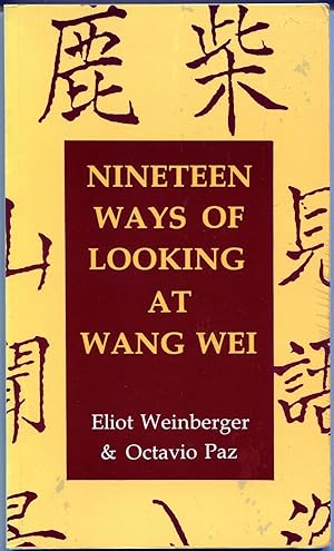 Seller image for Nineteen Ways of Looking at Wang Wei: How a Chinese poem is translated for sale by The Green Arcade