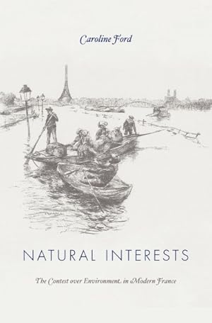 Image du vendeur pour Natural Interests : The Contest over Environment in Modern France mis en vente par GreatBookPrices