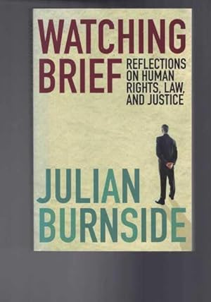 Seller image for Watching Brief: Reflections on Human Rights, Law and Justice for sale by Berry Books