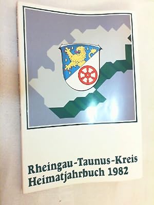 Rheingau-Taunus-Kreis. Heimatjahrbuch 1982