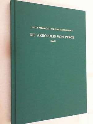 Die Akropolis von Perge; Teil: Bd. 1., Survey und Sondagen 1994 - 1997