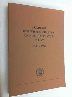 Seller image for Akademie der Wissenschaften und der Literatur Mainz : 1949 - 1974. for sale by Versandantiquariat Christian Back