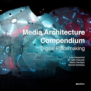 Immagine del venditore per Media Architecture Compendium Digital Placemaking venduto da primatexxt Buchversand