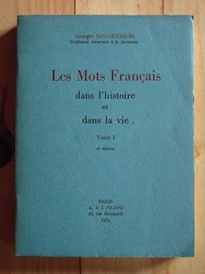 Image du vendeur pour Les mots Franais dans l'histoire et dans la vie Tome 1 mis en vente par Librairie des Possibles