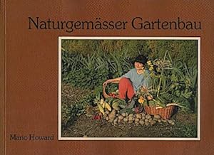 Immagine del venditore per Naturgemsser Gartenbau / Mario Howard venduto da Schrmann und Kiewning GbR