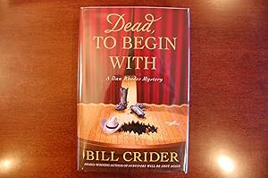 Seller image for Dead, to Begin With (signed) for sale by Tombstone Books