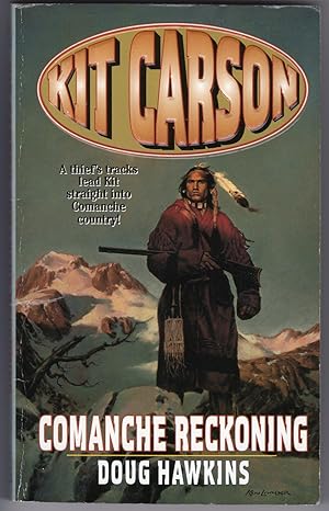 Comanche Reckoning (Kit Carson Series)