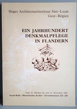 Imagen del vendedor de Ein Jahrhundert Denkmalpflege in Flandern - Katalog der gleichnamigen Ausstellung im Historischen Archiv der Stadt Kln 1983 a la venta por Verlag IL Kunst, Literatur & Antiquariat