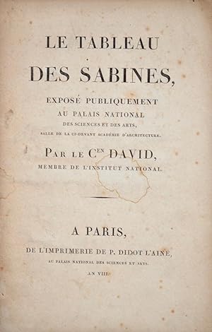 Image du vendeur pour Jacques-Louis David expose son tableau des Sabines et s'en explique. mis en vente par Traces Ecrites