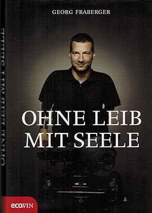 Bild des Verkufers fr Ohne Leib, mit Seele zum Verkauf von Paderbuch e.Kfm. Inh. Ralf R. Eichmann