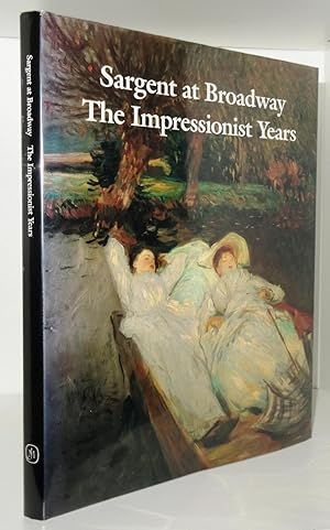 SARGENT AT BROADWAY: THE IMPRESSIONIST YEARS