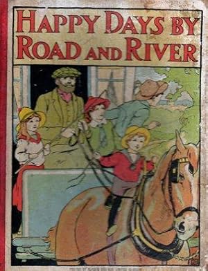 Seller image for Happy Days By Road and River for sale by Lorna Tranter Books