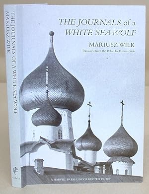 Bild des Verkufers fr The Journals Of A White Sea Wolf zum Verkauf von Eastleach Books