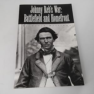 Bild des Verkufers fr Johnny Reb's War : Battlefield and Homefront zum Verkauf von Commonwealth Book Company, Inc.