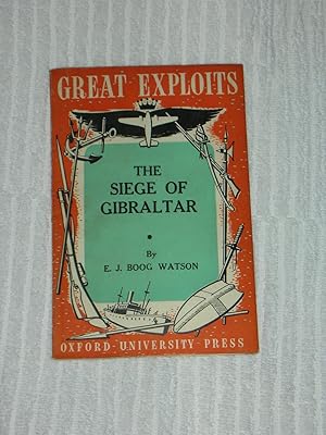 The Siege of Gibralter Great Exploits Series