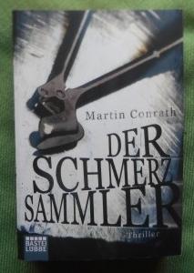 Der Schmerzsammler. Thriller.