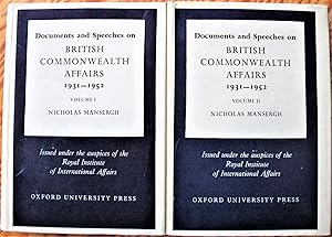 Documents and Speeches on British Commonwealth Affairs 1931-1952. Set of Two Volumes