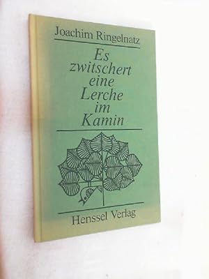 Bild des Verkufers fr Es zwitschert eine Lerche im Kamin. Gedichte zum Verkauf von Versandantiquariat Christian Back