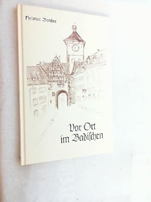 Bild des Verkufers fr Vor Ort im Badischen : Gedichte. zum Verkauf von Versandantiquariat Christian Back