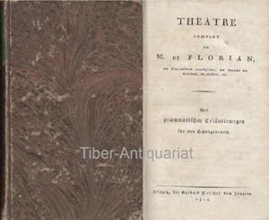 Théatre Complet de M. de Florian de l' Académie Francoise, de Celles de Madrid, Florence, etc. Mi...
