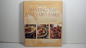 Imagen del vendedor de Sharing the Vineyard Table: A Celebration of Wine and Food from the Wente Vineyards Restaurant a la venta por Gene The Book Peddler