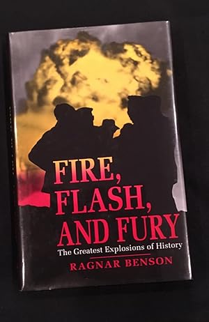 Immagine del venditore per Fire, Flash , and Fury : the Greatest Explosions Of History venduto da EZReading