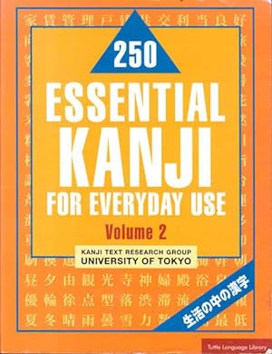 Bild des Verkufers fr 250 Essential Kanji for Everyday Use: Volume 2 zum Verkauf von Goulds Book Arcade, Sydney