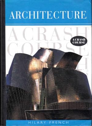 Architecture: A Crash Course