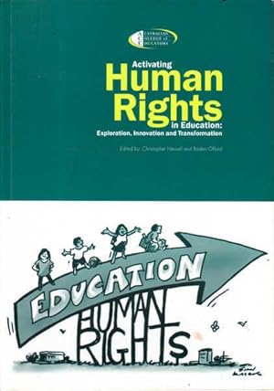 Imagen del vendedor de Activating Human Rights in Education: Exploration, Innovation and Transformation a la venta por Goulds Book Arcade, Sydney