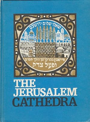 The Jerusalem Cathedra: Studies in the History, Archaeology, Geography and Ethnography of the Lan...