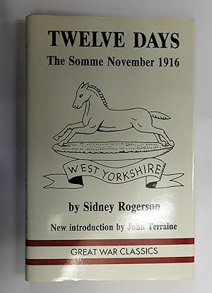 Seller image for Twelve Days: The Somme November 1916 for sale by St Marys Books And Prints