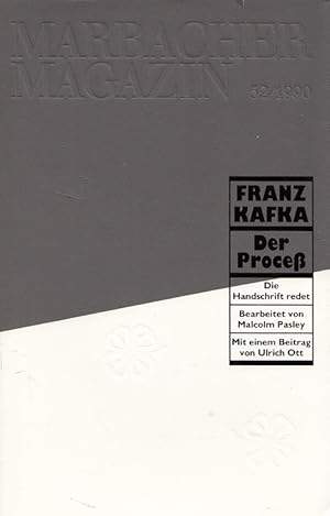 Seller image for Franz Kafka, Der Process : [fr die Ausstellung vom 24. April bis 1. Juli 1990 im Schiller-Nationalmuseum Marbach am Neckar]. bearb. von. [Hrsg. von Ulrich Ott] / Marbacher Magazin ; 52 for sale by Versandantiquariat Nussbaum